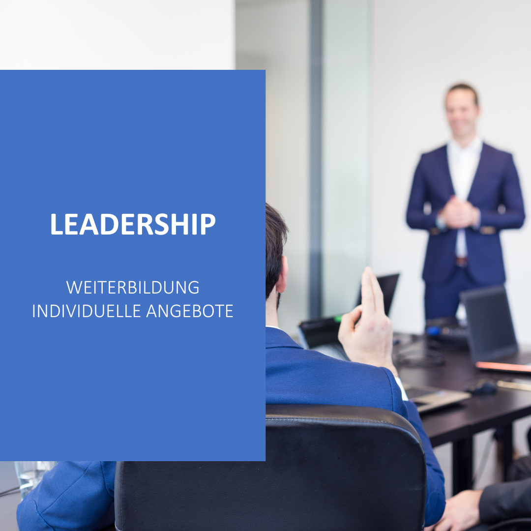 Leadership - Weiterbildung - individuelle Angebote